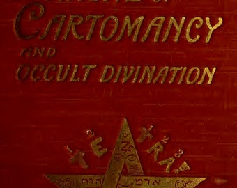 CARTOMANCY & OCCULT DIVINATION: Vintage Book, A E Waite, Astrology, Fortune Telling, Magic, Spirits, Crystals, Witch, Numerology, Pdf eBook