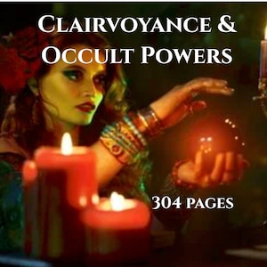 CLAIRVOYANCE & OCCULT POWERS: Learn clairvoyance, psychometry, astral travel, healing, mind reading - 304 page eBook - Swami Panchadasi