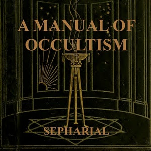 HANDBUCH DES OKKULTISMUS: Vintage Buch, Magie, Okkultismus, Hexerei, Astrologie, Handlesen, Numerologie, Tarot, Weissagung, Kristalle, Träume, Pdf