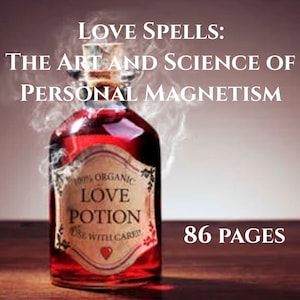 ATTRACT LOVE: &quot;The Art and Science of Personal Magnetism&quot;  Use your power to get who & what you want - Vintage eBook 1913 - 86 pages, PDF