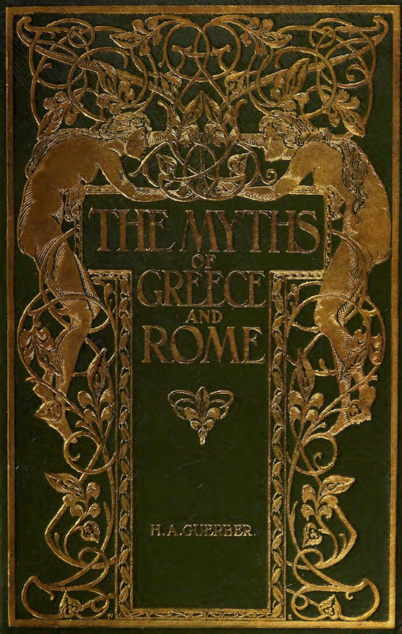 MYTHS GREECE & ROME, Vintage Illustrated Book (1909) Mythology