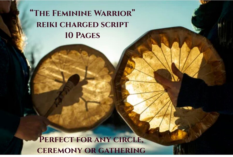 Op de afbeelding: Twee mensen die trommels vasthouden, een met een stok. De tekst "THE FEMININE WARRIOR" "REIKI CHARGED SCRIPT" "10 PAGES" en "PERFECT FOR ANY CIRCLE, CEREMONY OR GATHERING" is zichtbaar.