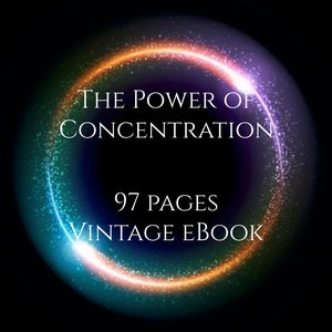 Pode incluir: Capa de ebook com fundo escuro e design circular brilhante em tons de azul, laranja e roxo. O texto diz "The Power of Concentration" e "97 Pages Vintage Ebook" em branco.