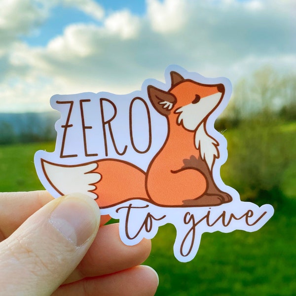 Zero fox given sticker, Fox sticker for water bottle, Fox gifts for girls, Gifts for fox lovers, Waterproof vinyl stickers for laptop