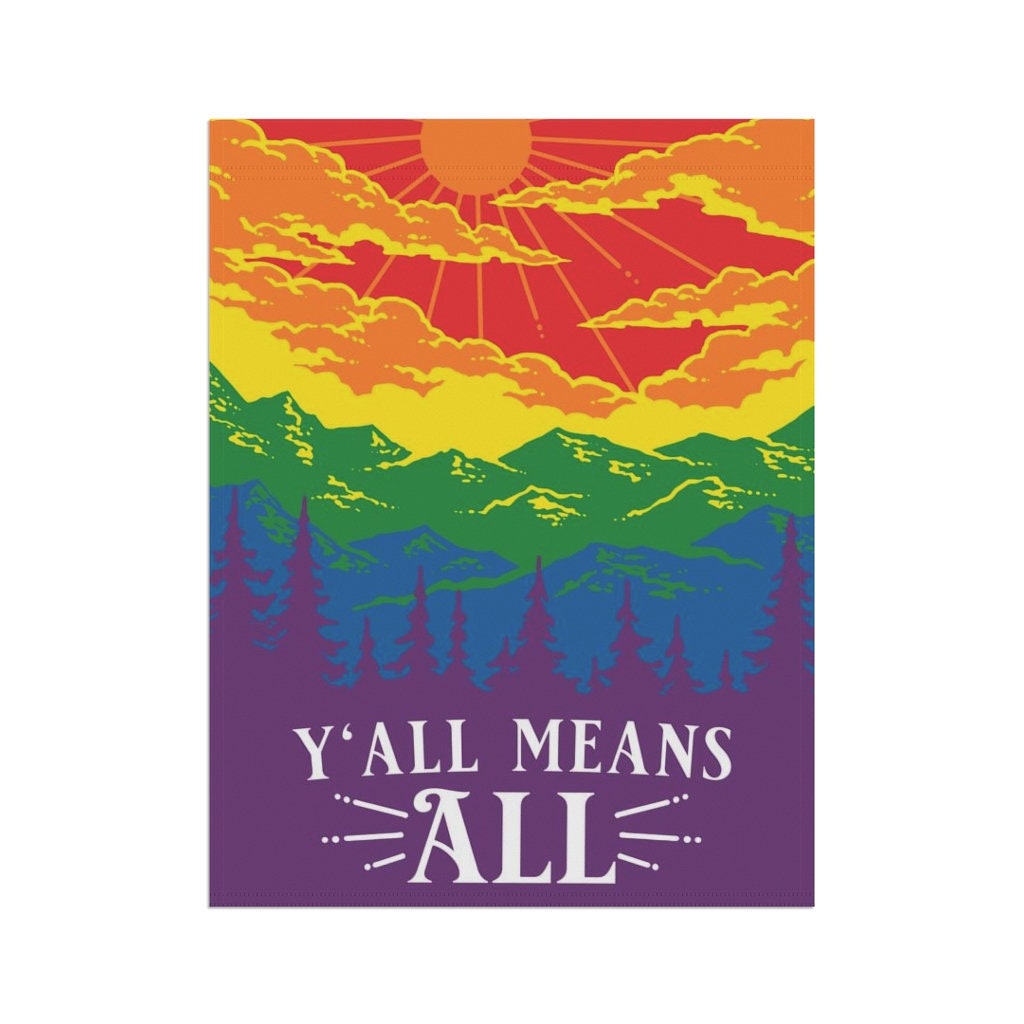 Discover Yall Means All Flag, Gay Pride Garden Flag, Gay Southern Flag, Rainbow Mountain Banner, 12x18 flag, 24x32 flag wall art, LGBTQ Ally Flag