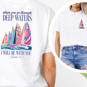 When You Go Through Deep Waters I Will Be With You Shirt, Christianity T-Shirt, Christian Tee, Bible Scriptural Shirt, Jesus Quote Shirt