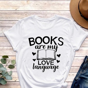 Books Are My Love Language Shirt, Bookworm Shirt, Book Lover Shirt, Reading Shirt, Book Lover Clothes, Librarian Shirt, Bookish shirt