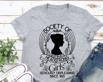 Jane Austen Fan, Vereniging van eigenzinnige eigenzinnige meisjes shirt, sterk meisje shirt, Jane Austen shirt, trots en vooroordelen shirt, feministe