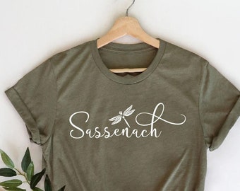 Sassenach Shirt, Claire Shirt,Outlander Book Series Shirt, Jamie Fraser Shirt,Fraser Ridge Clan,Sassenach Fan Gift,Dinna Fash Fan Gift,