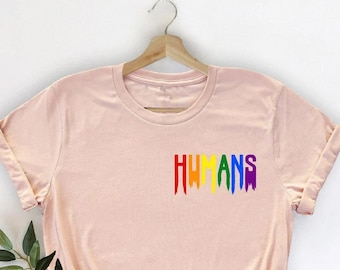 Humans Shirt, LGBT Shirt, Pride Shirt, Love is Love Shirt, LGBT Clothing Pride Shirt, Pride Rainbow Shirt, Pride Gift,  LGBT Pride Shirt