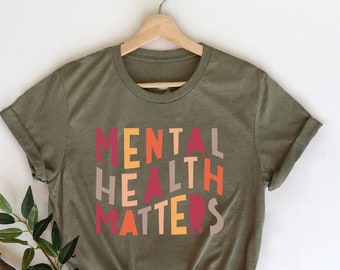 Mental Health Matters Shirt, Mental Health Awareness Shirt, Anxiety Shirt, Therapist Tee, Psychologist Shirt, Mental Health Shirt,Mental tee