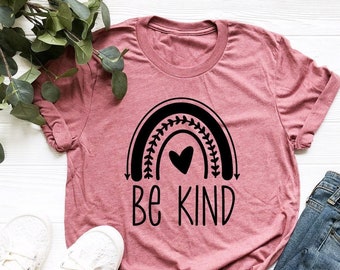 Be Kind Shirt, Motivational Shirt, Inspirational Shirt, Positive Outfit, Inspirational Gift