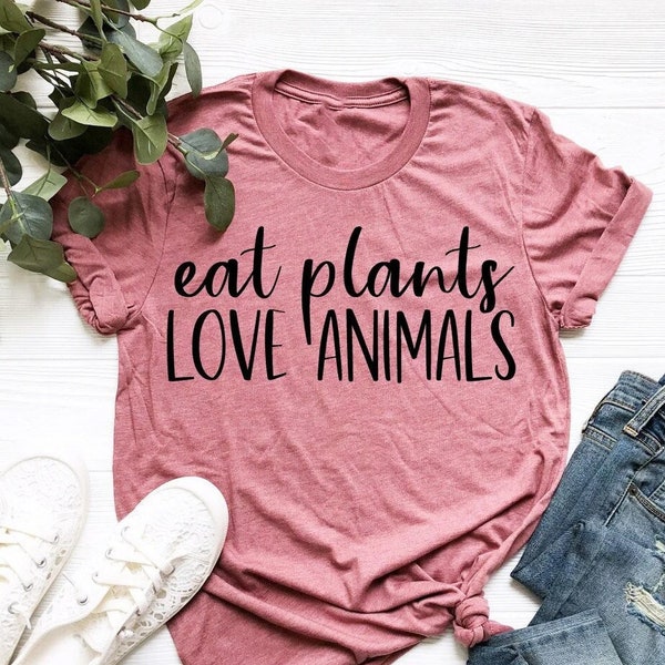 Eat Plants Love Animals Shirt, Vegan Shirt, Vegetarian Shirt, Gift For Vegan, Herbivore Shirt, Gift For Vegetarian, Vegan Apparel