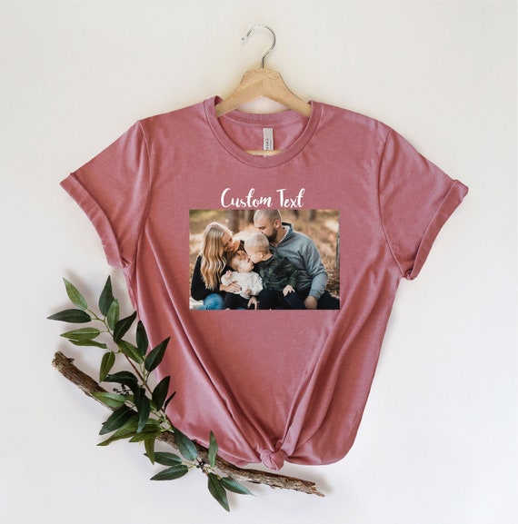 Custom Photo shirt Custom Shirt Custom Picture Tshirt Etsy