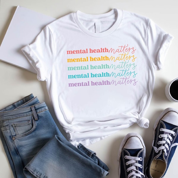 Mental Health Matters Shirt, Mental Health Awareness Shirt, Anxiety Shirt, Therapist Tee, Psychologist Shirt, Mental Health Shirt,Mental tee