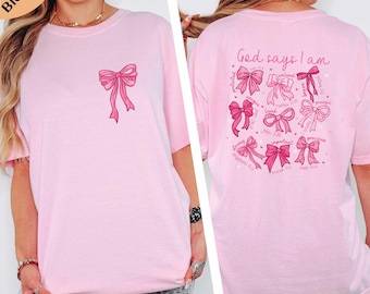 God Says I Am Girl Christian Comfort Colors® T-Shirt, Bible Verse Shirt, Bow Religious Tee, Jesus God Gifts, Religious Shirt, Jesus Shirt