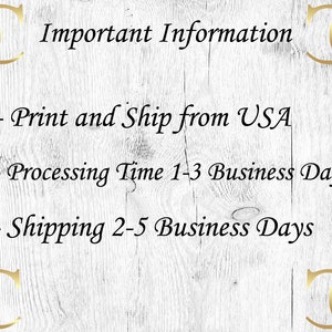 May include: Important Information: Print and Ship from USA. Processing Time 1-3 Business Days. Shipping 2-5 Business Days.