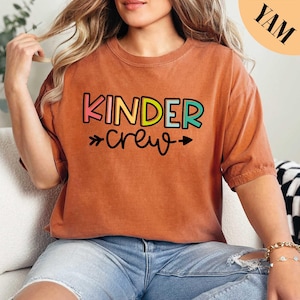 Kinder Crew Shirt, Kindergarten Teacher Group Shirt, Kinder Squad, Kinder Teacher Shirt, Comfort Colors Shirt, Kindergarten Shirt, Crew Tee