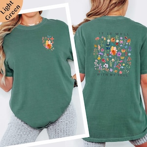 It is Well With My Soul Comfort Colors T-Shirt, Bible Verse Shirt, Christian Tee, Christian Gifts Tee, Gift for Womens, Faith T-Shirt
