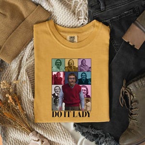 Do It Lady Chit Tour T-Shirt, Bootleg Comedy Tee, Parody Fan T-Shirt, Viral TikTok Quote Shirt, Meme Gift T-Shirt, Pop Culture Shirt
