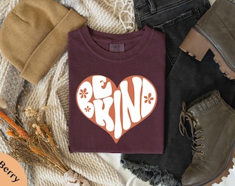 Be Kind Comfort Colors® T-Shirt, Be Kind Shirt, Inspirational Tee, Kind Heart Shirt, Motivational Tee, Positive T-Shirt, Kindness Shirt