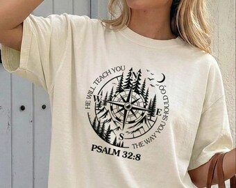 Comfort Colors® Psalm 32:8 Compass Christian T-Shirt, Bible Verse Hiking Shirt, Adventure Faith Tee, He Will Teach You the Way You Should Go
