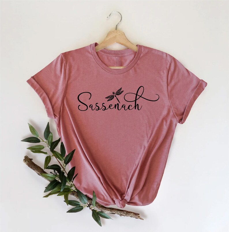 Sassenach Shirt, Claire Shirt,Outlander Book Series Shirt, Jamie Fraser Shirt,Fraser Ridge Clan,Sassenach Fan Gift,Dinna Fash Fan Gift, image 2