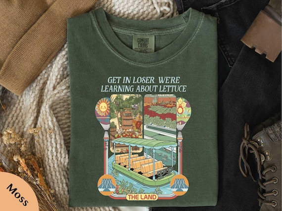 Disney Epcot Inspired Living With The Land Comfort Colors® T-Shirt, Disney Park Get In Loser We Re Gonna Learn About Lettuce Sweatshirt