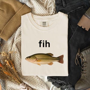 Fih Fish Meme T-Shirt, Meme Shirt, Brain Rot Shirt, Stupid Meme Shirt, Offensive Meme, Inappropriate Gag Gift, Gen Z Meme Tees, Dumbest Tee