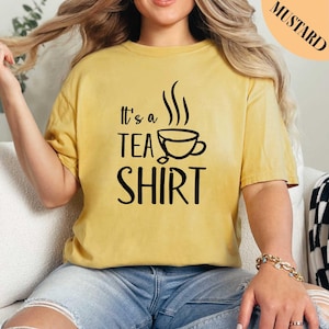 It's A Tea Shirt, Tea Lover Shirt, Tea Addict Shirt, Tea Shirt, Gift ...