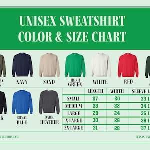 The image is a color and size chart for a unisex sweatshirt. It displays various color options and corresponding sizes, including military green, navy, sand, Irish green, white, red, forest green, black, royal blue, and x-large. The chart provides a visual guide for selecting the appropriate size based on the color preference.