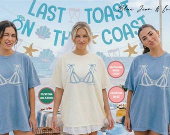 Custom Bikini Bachelorette Comfort Colors® T-Shirt, Beach Group Shirt, Last Toast Bridal Shower, Funny Bikini Tee, Bikinis and Martinis Bach