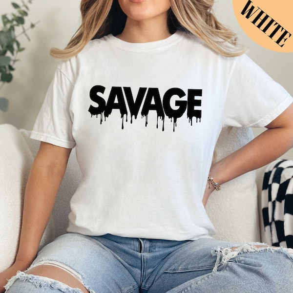 Savage Shirt, Women Shirt, Shirts for Women, Savage Shirt, Mom Shirt, Sassy Shirt, I Am A Savage Shirt, Gift for Her, Comfort Colors Shirt