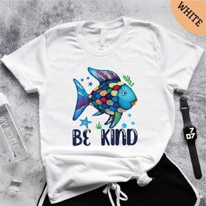 Rainbow Fish Shirt, Be Kind T-Shirt, Kindness Sweatshirt, Motivational Sweater, Self Care Shirt, Therapy Tee, Depression Sweatshirt