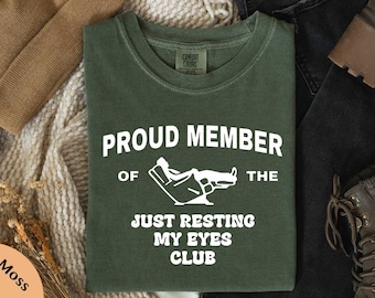 Just Resting My Eyes Comfort Colors T-Shirt, Gift for Dad, Fathers Day Shirt, Funny Mens Sweater, Dad T-Shirt, Fathers Day Funny Gifts