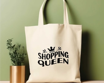 Shopping Queen Tote Bag, Funny Bag, Sarcastic Tote Bag, Sarcastic Gift, Funny Tote Bag, Grocery Tote Bag, Reusable Bag