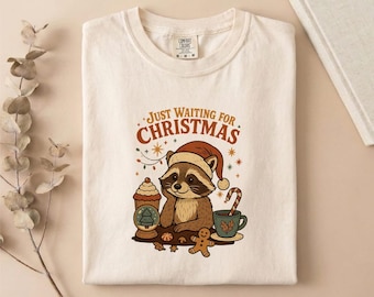 Comfort Colors® Just Waiting for Christmas T-Shirt, Raccoon Sweatshirt, Holiday Shirt, Festive Tee, Winter Top, Raccoon Lover Gift