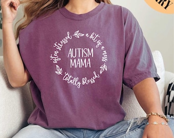 Autism Mama Shirt, Gift For Autism Mom, Autism Shirt, Autism Mother Shirt, Autism Awareness Shirt, Autism Acceptance, Gift for Her,Mom Shirt