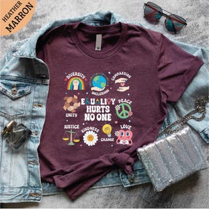 Equality Hurts No One T-Shirt, Equal Rights, Pride Shirt, LGBTQ+ Shirt, LGBTQ+ Gifts, Equality Tee, Social Justice, Human Rights, Gay Pride