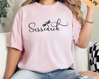 Sassenach Shirt, Claire Shirt, Book Series Shirt, Jamie Fraser Shirt, Fraser Ridge Clan, Sassenach Fan, Gift for Her, Comfort Colors Shirt