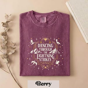 Dancing Through The Lightning Strikes Comfort Colors T-Shirt, The Empyrean Series Inspired Shirt, Bookish Sweatshirt, Book Lovers Shirt