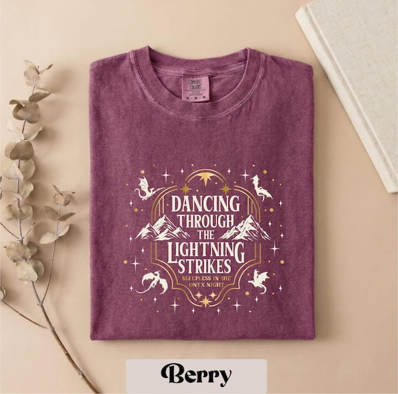 Dancing Through The Lightning Strikes Comfort Colors T-Shirt, The Empyrean Series Inspired Shirt, Bookish Sweatshirt, Book Lovers Shirt
