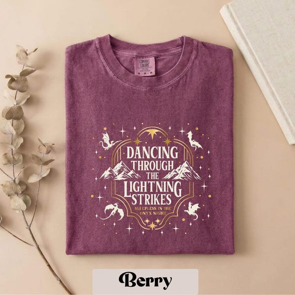 Dancing Through The Lightning Strikes Comfort Colors T-Shirt, The Empyrean Series Inspired Shirt, Bookish Sweatshirt, Book Lovers Shirt