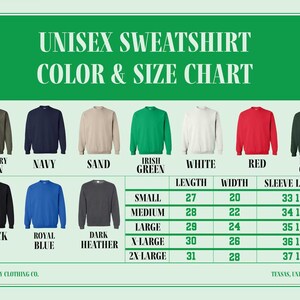 The image is a color and size chart for a unisex sweatshirt. It displays various color options and corresponding sizes, including military green, navy, sand, Irish green, white, red, forest green, black, royal blue, and x-large. The chart provides a visual guide for selecting the appropriate size based on the color preference.