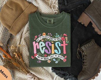 Not My President Not My Voice T-Shirt, Resist Shirt, Anti Trump Shirt, Hands Off Tee, Trump Protest Shirt, Gift for Her, Liberal Democrat