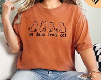Un Deux Trois Cat Shirt, Shirts for Women, Gifts for Cat Lovers, Cat Mom Gift, Comfort Colors Shirt, Cat Lover Gift, Gift for Her