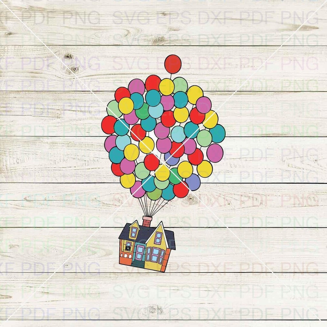 Up_house_balloons_up_016 Svg Dxf Eps Pdf Png, Cricut, Cutting File ...