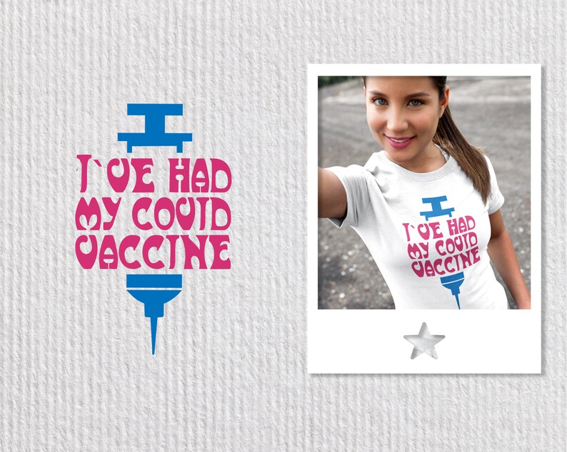 May include: A white t-shirt with a blue and pink graphic of a syringe with the text "I've had my covid vaccine".