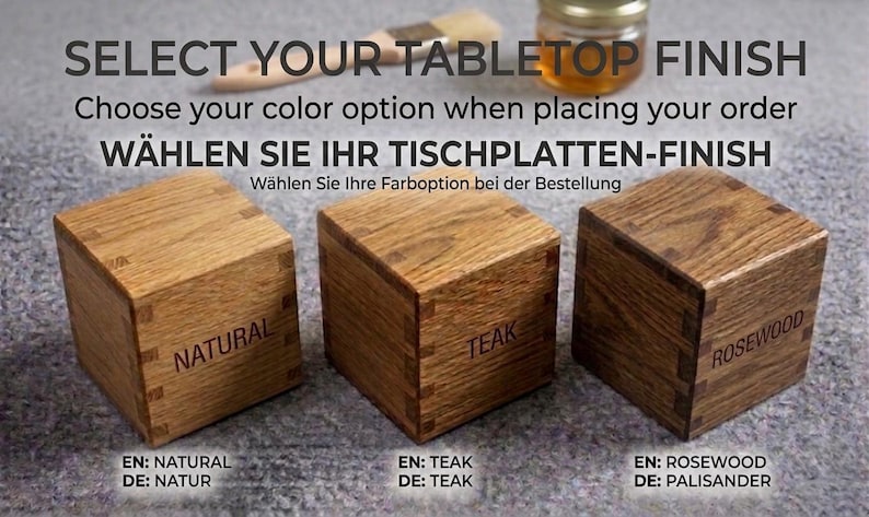May include: Three wooden cubes labelled "Natural", "Teak", and "Rosewood" are displayed, showcasing tabletop finish options. The image includes text in English and German, guiding the selection of colour options for an order.