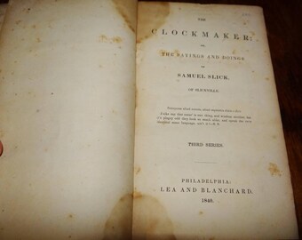 Antico libro del 1840 Harvard Porcellian Club Association Thomas Chandler Haliburton L&#39;orologiaio Detti e azioni di Samuel Slick di Slickville